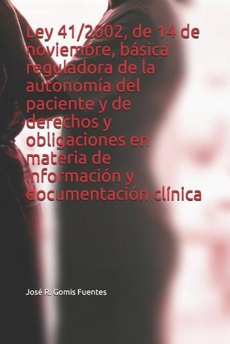 Ley 41/2002, De 14 De Noviembre, Básica Reguladora De La Autonomía Del ...