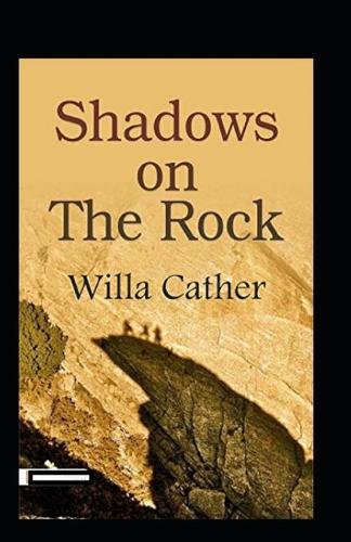 Shadows on the Rock Annotated (Paperback)