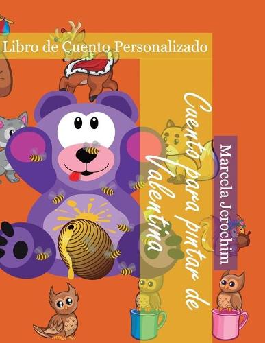 Cuento para pintar de Valentina: Libro de cuento Personalizado (Paperback)