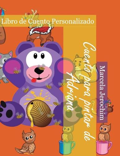 Cuento para pintar de Adriana: Libro de cuento Personalizado (Paperback)