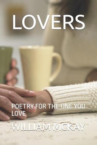 Lovers: Poetry for the One You Love (Paperback)