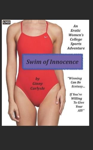 Swim of Innocence: An Erotic Women's College Sports Adventure (Paperback)