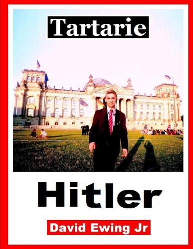 Tartarie - Hitler: Livre 4 (Paperback)