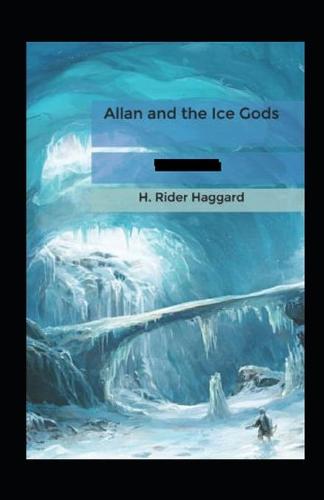 Allan and the Ice Gods Annotated (Paperback)