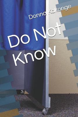 Do Not Know (Paperback)