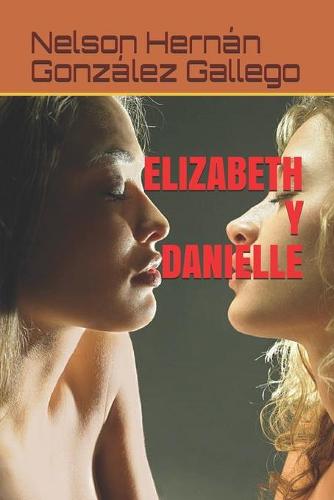 Elizabeth Y Danielle (Paperback)