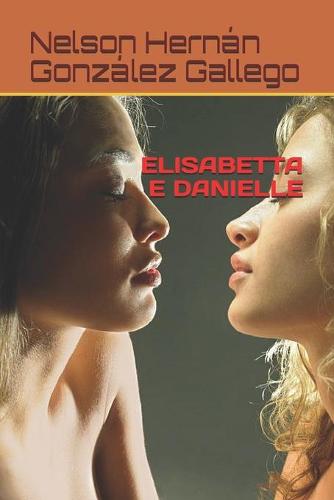 Elisabetta E Danielle (Paperback)