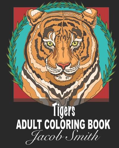 Tiger: 30 Gorgeous Wild Cat Designs. (Paperback)