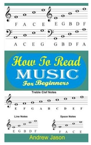 How to Read Music for Beginners by Andrew Jason | Waterstones