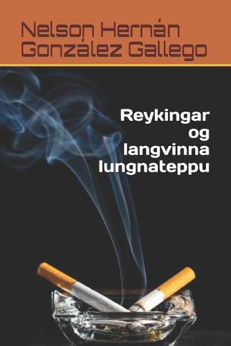 Reykingar og langvinna lungnateppu (Paperback)