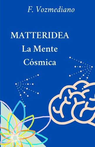 MATtERIDEA: El nuevo paradigma - Lecturas de Ciencia Breves (Paperback)