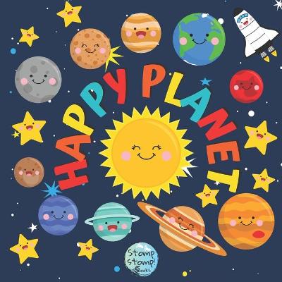 Happy Planet: My First Cute Book of Space with 8 Little Planets - Gift for Mother and Baby - Baby Books 0-6 6-12 Months (Paperback)