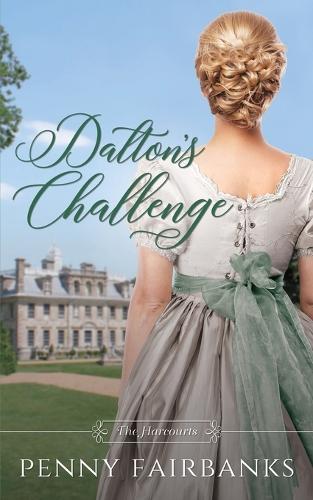 Dalton's Challenge: A Regency Romance - The Harcourts 2 (Paperback)