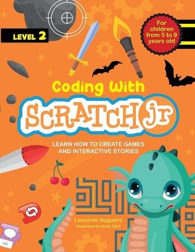 Coding with Scratch JR (Vol. 2) by Andy Gorll, Leonardo Nogueira ...