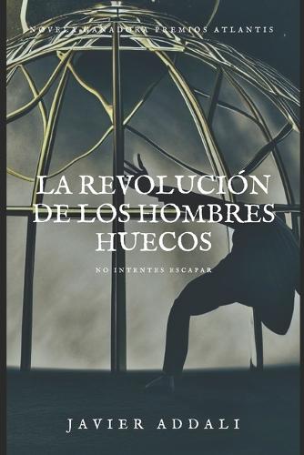 La Revolucion de los Hombres Huecos (Paperback)