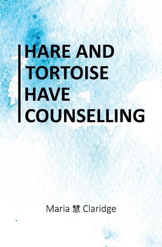 Hare and Tortoise Have Counselling (Paperback)