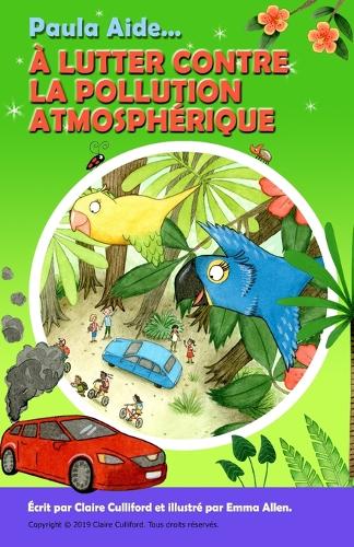 Paula Aide À Lutter Contre La Pollution Atmosphérique (Paperback)