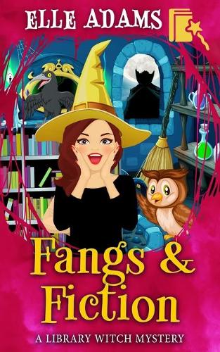 Fangs & Fiction - Library Witch Mystery 6 (Paperback)