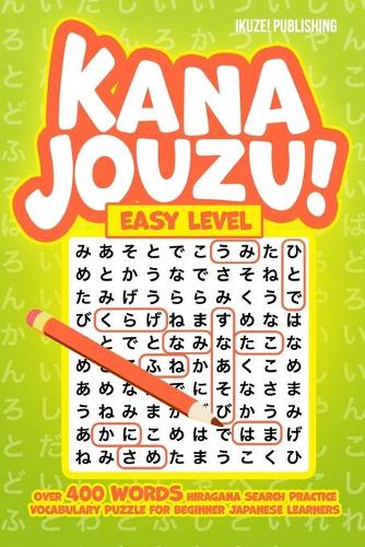 Independently Published Kana Jouzu! Easy Level