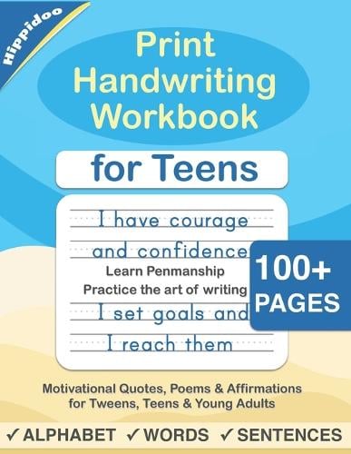 Print Handwriting Workbook for Teens: Improve your printing handwriting & practice print penmanship workbook for teens and tweens - Master Print and Cursive Writing Penmanship for Teens 1 (Paperback)