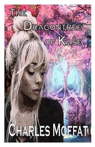 The Dragontree of Kaŝe - Alt-Earth 2 (Paperback)
