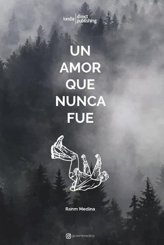 Un amor que nunca fue - de Lo Que Nunca Fue 1 (Paperback)