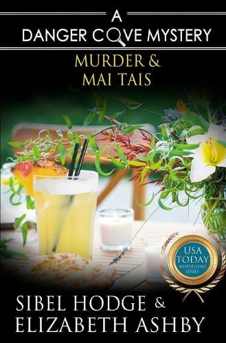 Murder & Mai Tais by Elizabeth Ashby, Sibel Hodge | Waterstones