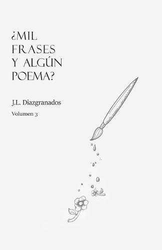 ¿Mil frases y algún poema? - Volumen 3 - Mil Frases Y Algún Poema 3 (Paperback)