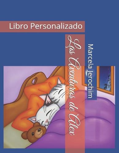 Las Aventuras de Alex: Libro Personalizado (Paperback)