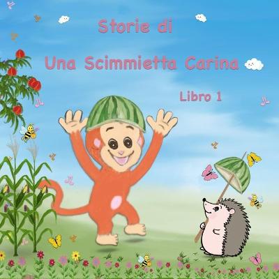 Storie di Una Scimmietta Carina - Libro 1: Libri di Storie illustrate Per Bambini - (Story in Italian for Kids) - Avventure con il Riccetto (Paperback)