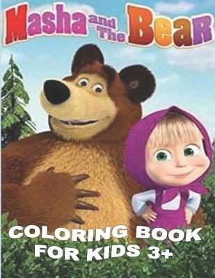 Masha and the Bear Coloring Book for Kids 3+ by As Edition | Waterstones