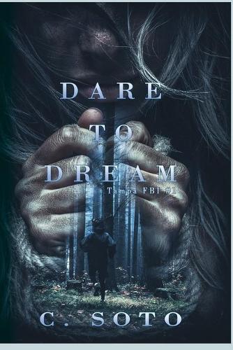 Dare to Dream: Tampa FBI One - Tampa FBI 1 (Paperback)