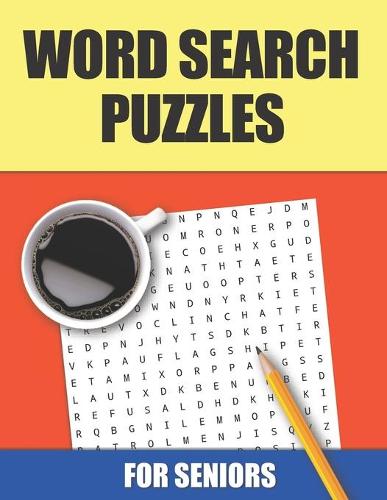 Word Search Puzzles For Seniors: Sets Of Adult Word Search Puzzles Brain Games, Challenging Word Search Large Print (Paperback)