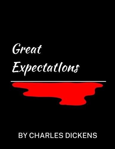 Great Expectations by Charles Dickens (Paperback)