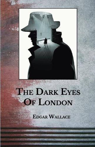 The Dark Eyes Of London (Paperback)