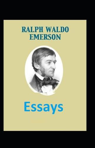 Essays illustrated by ralph waldo emerson (Paperback)