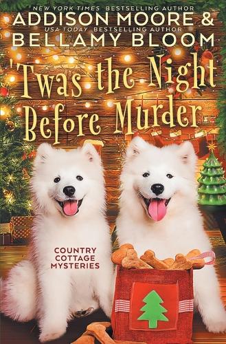 'Twas the Night Before Murder - Country Cottage Mysteries 21 (Paperback)