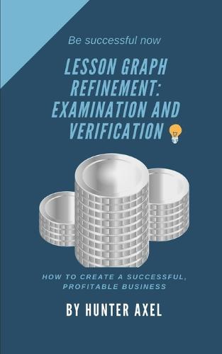 Lesson Graph Refinement by Hunter Axel | Waterstones