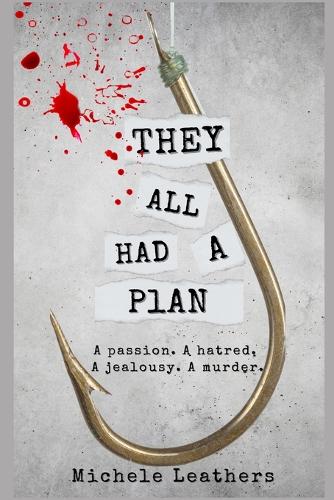 They All Had A Plan by Michele Leathers Waterstones