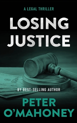 Losing Justice: A Legal Thriller - Tex Hunter 8 (Paperback)