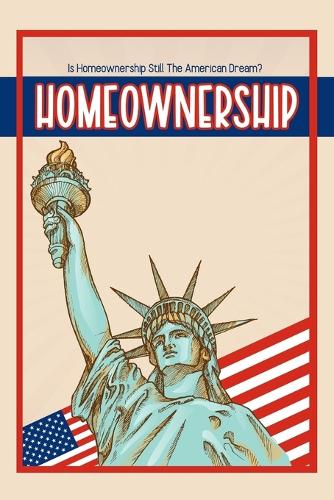 Is Homeownership Still The American Dream? - Great Investing 172 (Paperback)