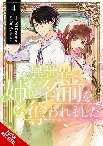 Little, Brown & Company In Another World, My Sister Stole My Name, Vol. 4