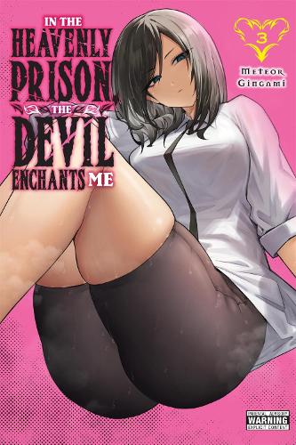 Little, Brown & Company In The Heavenly Prison, The Devil Enchants Me, Vol. 3