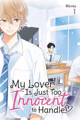 Little, Brown & Company My Lover Is Just Too Innocent To Handle, Vol. 1