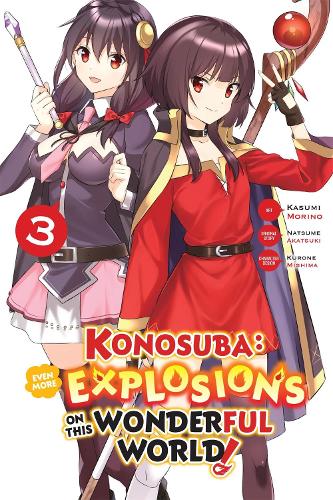 Little, Brown & Company Konosuba, Even More Explosions On This Wonderful World!, Vol. 3 (manga)
