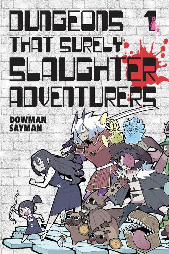 Little, Brown & Company Dungeons That Surely Slaughter Adventurers, Vol. 1
