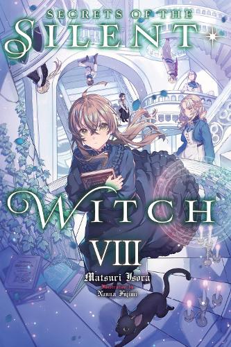 Little, Brown & Company Secrets Of The Silent Witch, Vol. 8