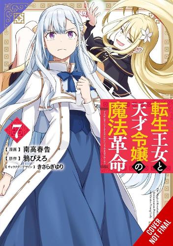 Little, Brown & Company The Magical Revolution Of The Reincarnated Princess And The Genius Young Lady, Vol. 7 (manga)