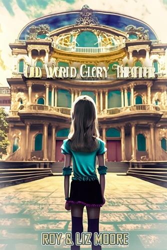 The Old World Glory Theater (Paperback)
