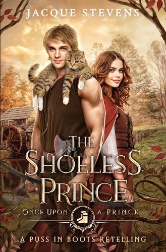 The Shoeless Prince: A Puss in Boots Retelling (Paperback)